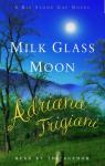 Milk Glass Moon Audiobook