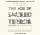 Age of Sacred Terror: Radical Islam's War Against America, Steven Simons, Daniel Benjamin