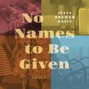 No Names To Be Given Audiobook