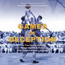 Games of Deception: The True Story of the First U.S. Olympic Basketball Team at the 1936 Olympics in Audiobook