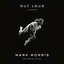 Out Loud: A Memoir, Wesley Stace, Mark Morris