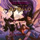 Trials of Apollo, Book Four: The Tyrant's Tomb, Rick Riordan