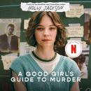 Good Girl's Guide to Murder, Holly Jackson