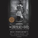 Conference of the Birds, Ransom Riggs