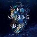 The Vanishing Deep Audiobook