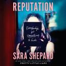 Reputation: A Novel, Sara Shepard