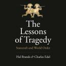 The Lessons of Tragedy: Statecraft and World Order Audiobook