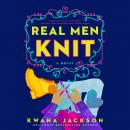 Real Men Knit, Kwana Jackson