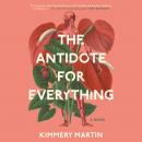 The Antidote for Everything Audiobook