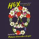 Hex: A Novel, Rebecca Dinerstein Knight