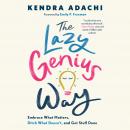 The Lazy Genius Way: Embrace What Matters, Ditch What Doesn't, and Get Stuff Done Audiobook