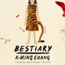 Cover of Bestiary: A Novel