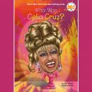 Who Was Celia Cruz? Audiobook