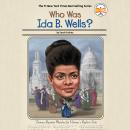 Who Was Ida B. Wells?, Sarah Fabiny