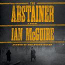 The Abstainer: A Novel