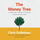 The Money Tree: A Story About Finding the Fortune in Your Own Backyard Audiobook