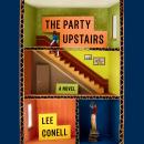 The Party Upstairs: A Novel