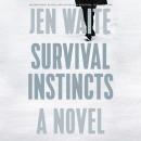 Survival Instincts: A Novel Audiobook