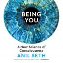 Being You: A New Science of Consciousness, Anil Seth