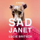 Sad Janet: A Novel