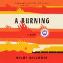 Burning: A novel, Megha Majumdar