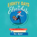 Eighty Days to Elsewhere Audiobook