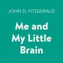 Me and My Little Brain Audiobook
