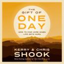 The Gift of One Day: How to Find Hope When Life Gets Hard Audiobook
