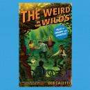 The Weird in the Wilds Audiobook