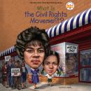 What Is the Civil Rights Movement? Audiobook