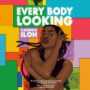 Every Body Looking Audiobook