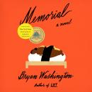 Memorial: A Novel, Bryan Washington