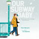 Our Subway Baby Audiobook