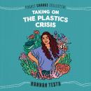 Taking on the Plastics Crisis Audiobook