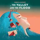 The Valley and the Flood Audiobook