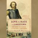 Cover of Love and Hate in Jamestown: John Smith, Pocahontas, and the Start of a New Nation