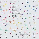 Secret Lives of Color, Kassia St. Clair