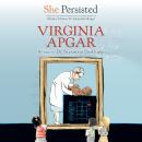 She Persisted: Virginia Apgar Audiobook