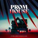 Prom House Audiobook
