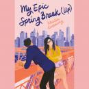 My Epic Spring Break (Up) Audiobook