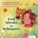 God Speaks in Whispers Audiobook