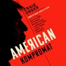 American Kompromat: How the KGB Cultivated Donald Trump, and Related Tales of Sex, Greed, Power, and Audiobook