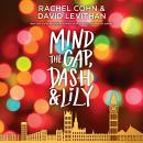 Mind the Gap, Dash & Lily, David Levithan, Rachel Cohn
