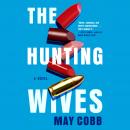 Cover of The Hunting Wives