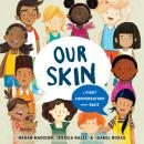 Our Skin: A First Conversation About Race Audiobook