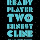 Ready Player Two: A Novel, Ernest Cline