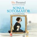 She Persisted: Sonia Sotomayor Audiobook