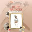She Persisted: Ruby Bridges Audiobook