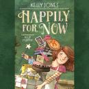 Happily for Now Audiobook