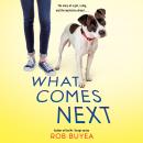 What Comes Next Audiobook